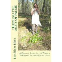 Through the Mists of Faerie – The Silver Elves