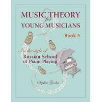 Music Theory for Young Musicians in the Style of Russian School of Piano Playing – Mrs Sophia I Gorlin