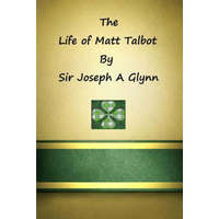  Life of Matt Talbot – Brother Hermenegild Tosf,Sir Joseph a Glynn