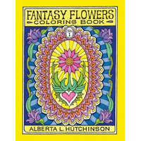  Fantasy Flowers Coloring Book No. 1: 24 Designs in Elaborate Oval Frames – Alberta L Hutchinson