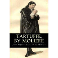  Tartuffe, by Moliere – Curtis Hidden Page,Moliere,Jean Baptiste Poquelin De Moliere