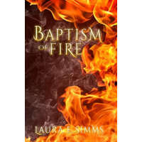 Baptism of Fire – Laura E Simms