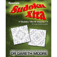  Sudoku 16x16 Volume 11: Sudoku Xtra Specials – Dr Gareth Moore