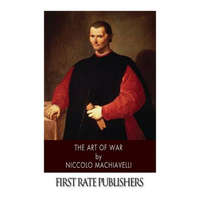 The Art of War – Niccolo Machiavelli