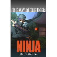  Ninja: The Way of the Tiger 0 – David Walters