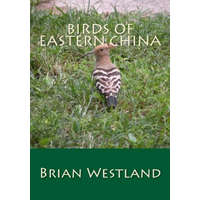  Birds of Eastern China – Brian Westland