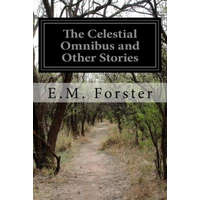  The Celestial Omnibus and Other Stories – Edward Morgan Forster