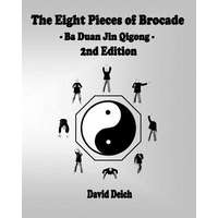  Eight Pieces of Brocade - Ba Duan Jin Qigong – David Deich