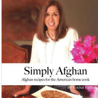 Simply Afghan: An easy-to-use guide for authentic Afghan cooking made simple for the American home cook, accompanied by short persona – Kochai Farhad,Joseph Mansoor Saleh