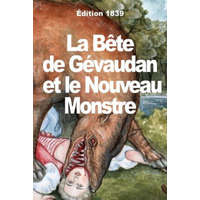  La B?te du Gévaudan et le Nouveau Monstre – Ce Sont Des Loups Ravissants