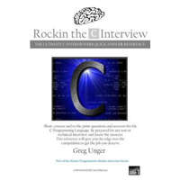 Rockin the C Interview: The Ultimate C Interviewers Quick Answer Reference – Greg Unger