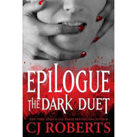 Epilogue - The Dark Duet: Platinum Edition – Cj Roberts