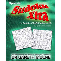  Sudoku 25x25 Volume 13: Sudoku Xtra Specials – Dr Gareth Moore