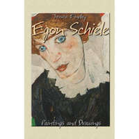  Egon Schiele: Paintings and Drawings – Jessica Findley,Egon Schiele