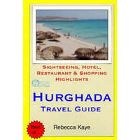 Hurghada Travel Guide: Sightseeing, Hotel, Restaurant & Shopping Highlights – Rebecca Kaye