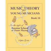 Music Theory for Young Musicians in the Style of Russian School of Piano Playing – Sophia Gorlin