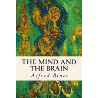  The Mind and the Brain – Alfred Binet