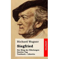  Siegfried: Der Rind der Nibelungen. Zweiter Tag. Textbuch - Libretto – Richard Wagner