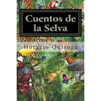  Cuentos de la Selva – Horacio Quiroga,Editora Mundial