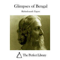  Glimpses of Bengal – Rabindranath Tagore,The Perfect Library