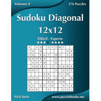 Sudoku Diagonal 12x12 - Dificil a Experto - Volumen 8 - 276 Puzzles – Nick Snels
