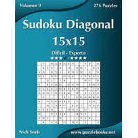 Sudoku Diagonal 15x15 - Dificil a Experto - Volumen 9 - 276 Puzzles – Nick Snels