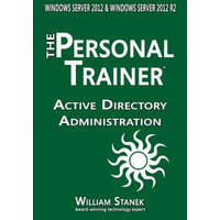  Active Directory Administration for Windows Server 2012 & Windows Server 2012 R2 – William Stanek