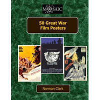  50 Great War Film Posters – Norman Clark