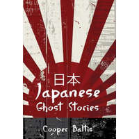  Japanese Ghost Stories: A collection of ghost stories for English Language Learners (A Hippo Graded Reader) – Cooper Baltis,Patrick Kennedy