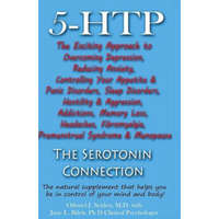  5-HTP - The Serotonin Connection: The natural supplement that helps you be in control of your mind and body now! – Othniel J Seiden MD,Jane L Bilett Phd