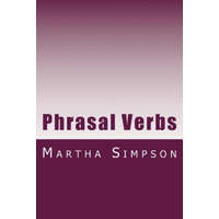  Phrasal Verbs: 115 of the Best – Martha Simpson
