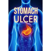 Stomach Ulcer: Treatment in 60 days!: Stomach Ulcer treatment – David L Jonathan