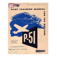 Pilot manual for the P-51 Mustang pursuit airplane – Army Air Forces
