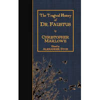  The Tragical History of Doctor Faustus – Christopher Marlowe,Alexander Dyce