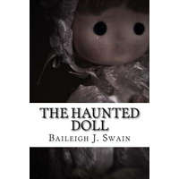  The Haunted Doll – Baileigh J Swain,Emily G,K J Mackey