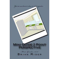  Mini Guide 2 Point Perspective: Mini Guides 2016 – Brian Rider