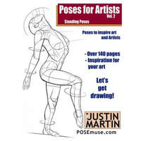  Poses for Artists Volume 2 - Standing Poses: An Essential Reference for Figure Drawing and the Human Form – Justin R Martin