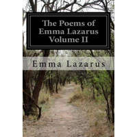  The Poems of Emma Lazarus Volume II – Emma Lazarus