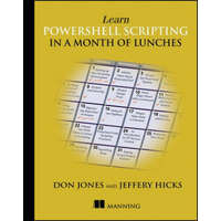  Learn PowerShell Scripting in a Month of Lunches – Don Jones,Jeffery Hicks