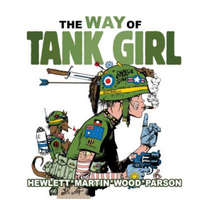 Way of Tank Girl – Alan Martin,Jamie Hewlett,Brett Parsons