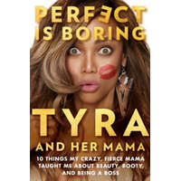  Perfect Is Boring – Tyra Banks,Carolyn London
