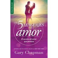  Los 5 Lenguajes del Amor Revisado - Favorito / The Five Love Languages Revised Fav: El Secreto del Amor Que Perdura – Gary Chapman