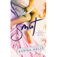  Smut: A Standalone Romantic Comedy – Karina Halle
