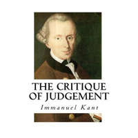 The Critique of Judgement: Critique of Aesthetic Judgement – Immanuel Kant,James Creed Meredith
