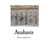  Anabasis – Xenophon,H G Dakyns