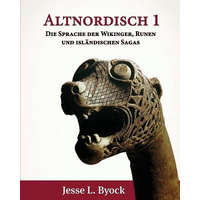  Altnordisch 1: Die Sprache der Wikinger, Runen und Isländischen Sagas – Jesse L Byock