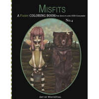  Misfits A Fairy Coloring book for Adults and odd Children – White Stag