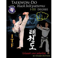  Taekwon Do ITF Black Belt Patterns – MR Stuart Dutton