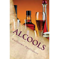 Alcools – Guillaume Apollinaire