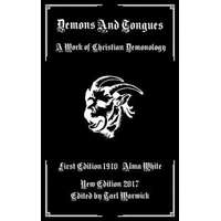 Demons And Tongues: A Work of Christian Demonology – Alma White,Tarl Warwick